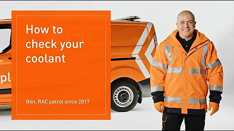 How to check your car's coolant and antifreeze – expert advice from the RAC