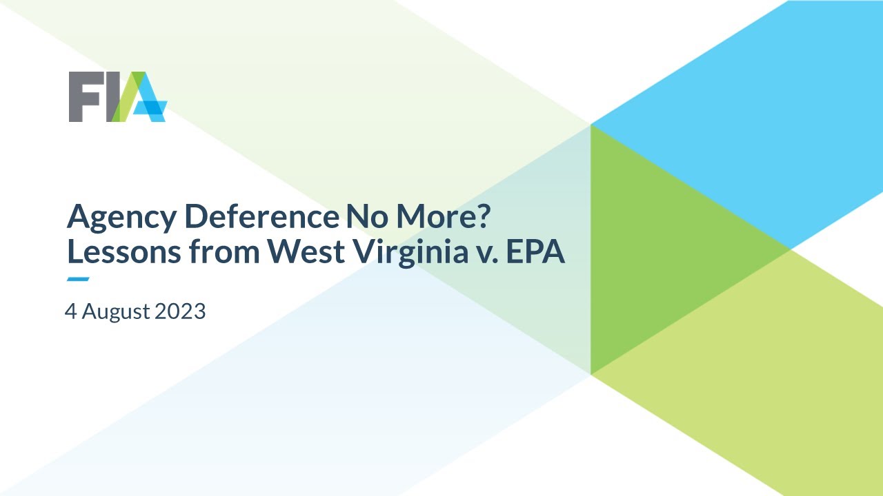 Agency Deference No More? Lessons from West Virginia v. EPA - YouTube