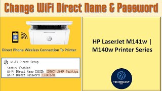 HP LaserJet M140w | M141w Printer : Change WiFi Direct Name & Password