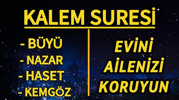 Kalem Suresi - Büyü - Nazar - Haset Ve Kemgöz Varsa Dinle Evinizi Koruma Altına Alın Manevi Koruma🤲🏻