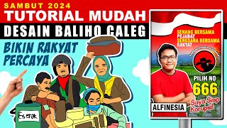 TUTORIAL MUDAH DESAIN BALIHO CALEG PARTAI