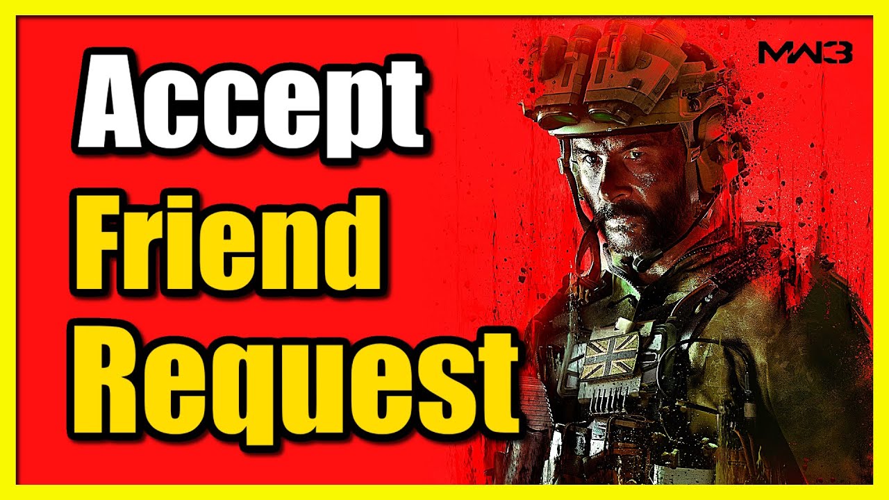 Cod Friendship How to Accept Friend Request in COD Modern Warfare 3 (Fast Method ...