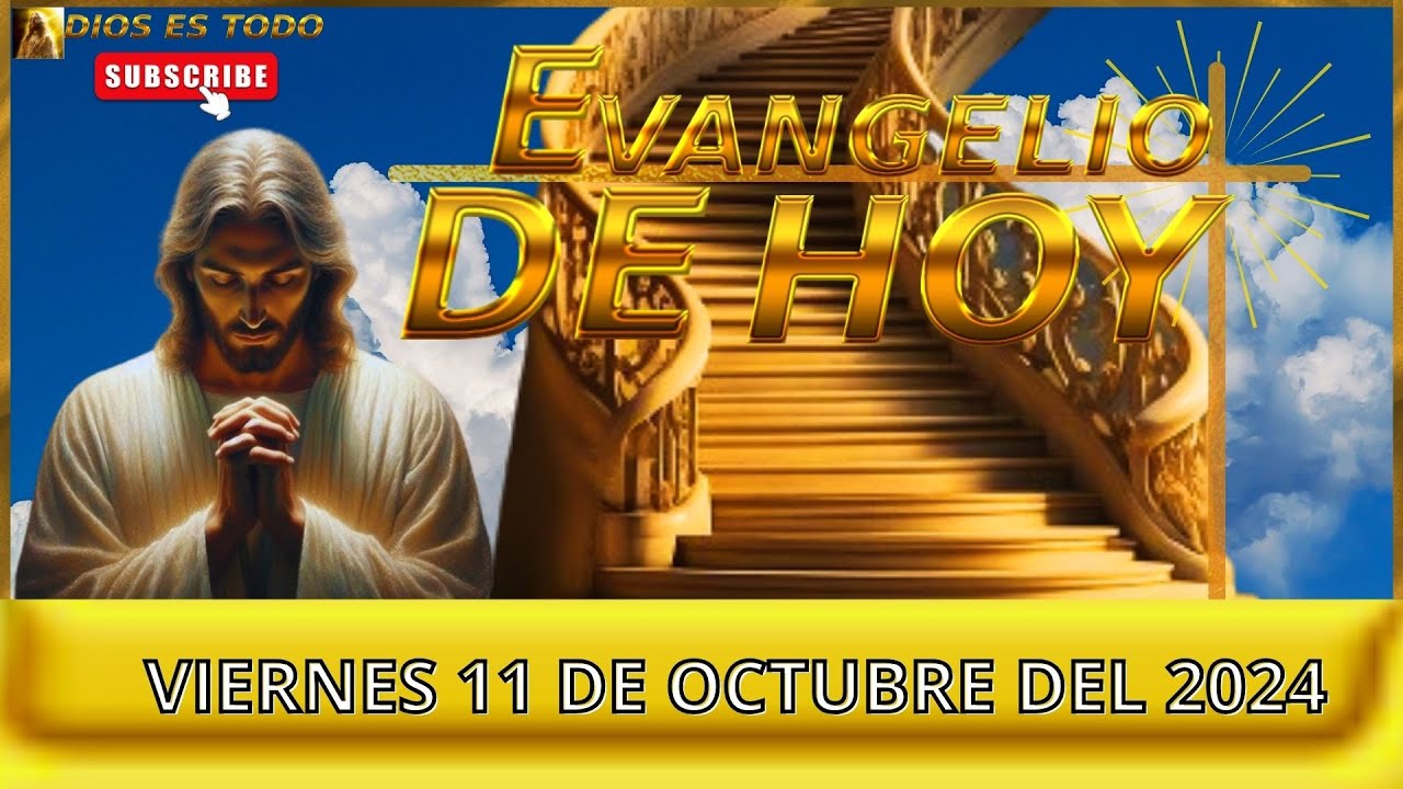 Evangelio de HOY VIERES 11 OCTUBRE del 2024 #LectioDivina #Evangelio # ...