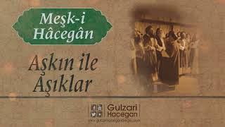 Aşkın ile Aşıklar Yansın Ya Rasulallah ﷺ | Meşk-i Hâcegân | Yakub Haşimi Hocaefendi (ksa) Resimi