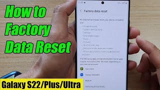 galaxy s22/s22 /ultra: how to factory data reset