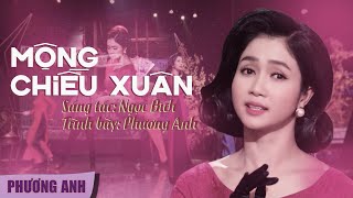 Video thumbnail of "Mộng Chiều Xuân - Phương Anh (Official MV)"