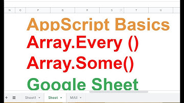 Part 6 -How To Use Array.Every  Array.Some in Array Appscript -JavaScript- Google Sheet- Hindi