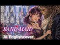 Beauty and the Beast - BAND-MAID (English Ver. Cover by VIVI) 【AI English Reimagined】