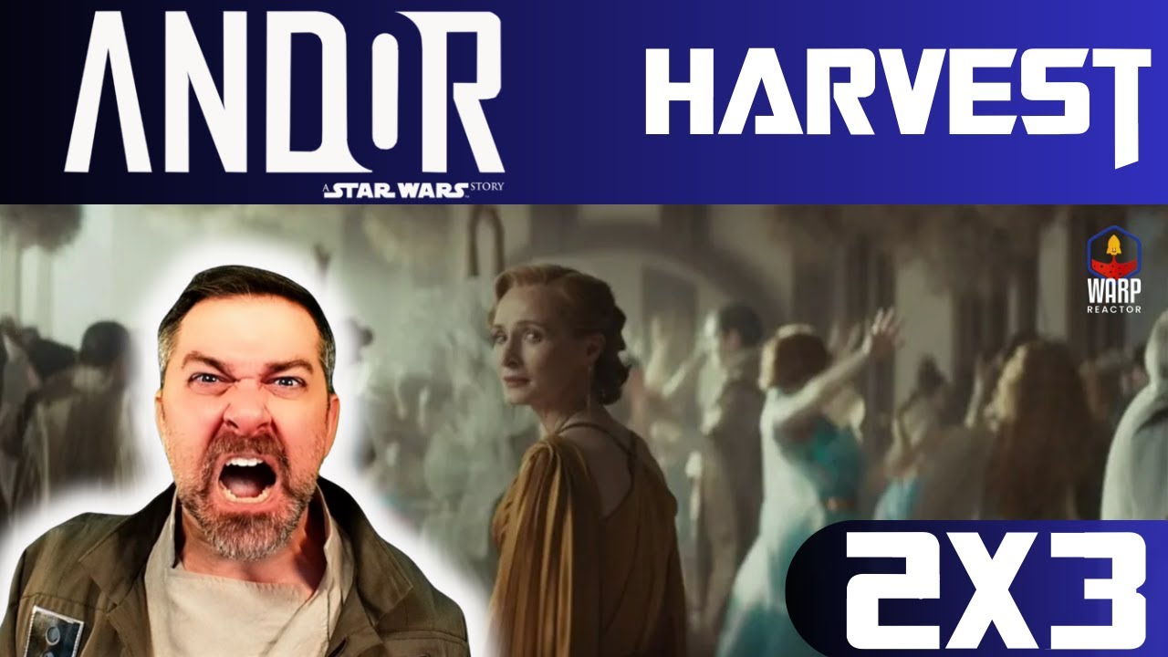 Andor 2x3 'Harvest' - We Reap What We Sow REACTION & REVIEW!