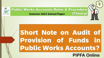 Audit of Provision of Funds Public Works Accounts Rules Theory Question Answers PIPFA Online