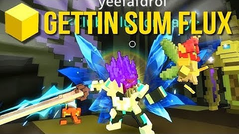 Trove - Getting lots of flux! | "From Scratch" Series