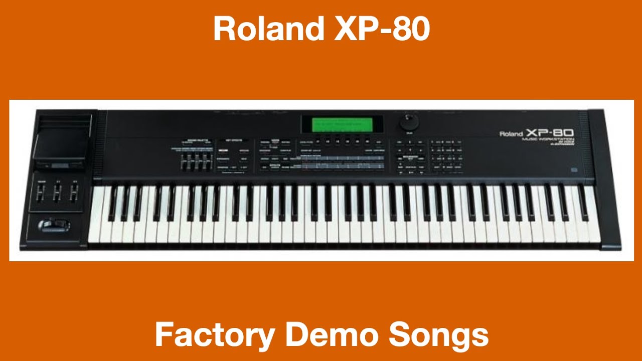 Roland XP-80 - Démos internes - Factory Demo Songs - YouTube