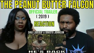 THE PEANUT BUTTER FALCON Official Trailer (2019) Shia LaBeouf, Dakota Johnson REACTION