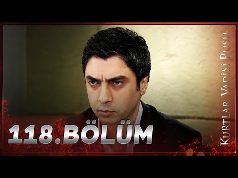 Kurtlar Vadisi Pusu - 118. Bölüm FULL HD