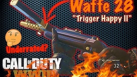UNDERRATED! The Waffe 28 HEROIC "Trigger Happy II" SLAPS! | Call of Duty WW2