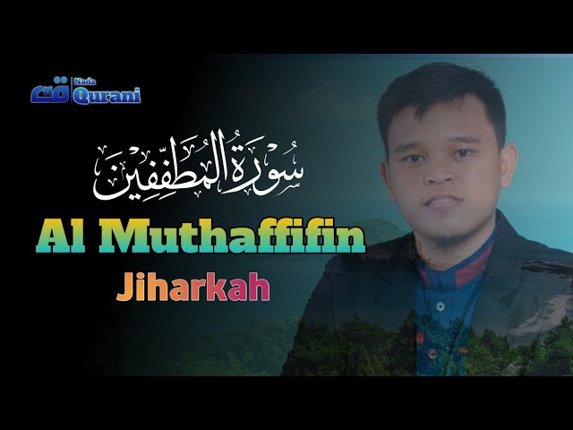 Surat Al Muthaffifin || Irama Jiharkah || Juz 30 class=