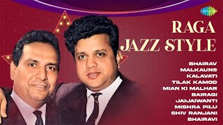 Raga Jazz Style - Shankar Jaikishan | Malkauns | Kalavati | Indian Classical Instrumental Music