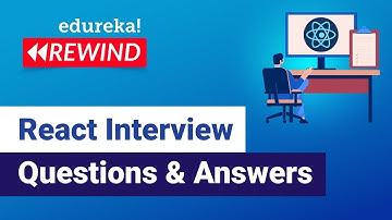 React Interview Questions & Answers  | ReactJS | ReactJS Redux Training | Edureka Rewind  -  1