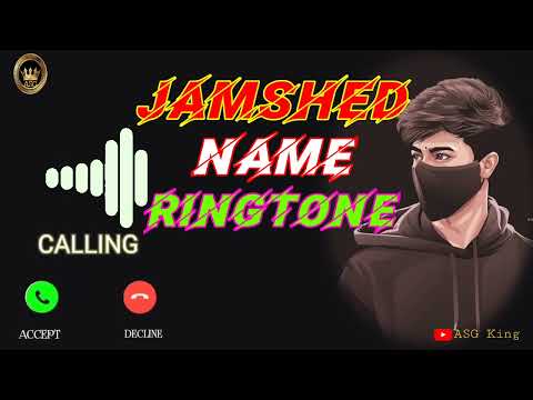 Jamshed name ke ringtone Jamshed name ke lovlyringtone ASG KING