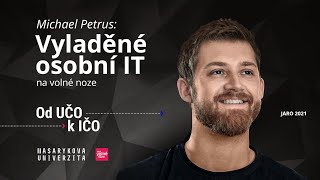 Vyladěné osobní IT na volné noze | Michael Petrus, Od UČO k IČO