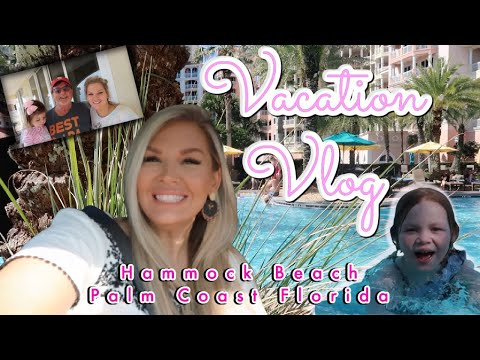 OUR TRIP TO PALM COAST FLORIDA! | VACATION VLOG | HAMMOCK BEACH