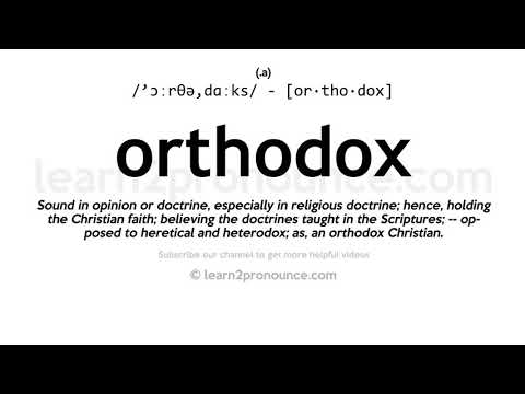 Pronunciation of Orthodox | Definition of Orthodox