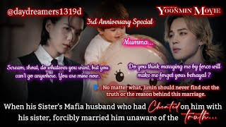 When his Sister's Mafia husband who had cheated on him forcibly married him [Yoonmin Movie 🎥🍿]