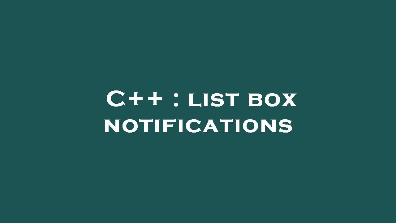 C++ : list box notifications - YouTube