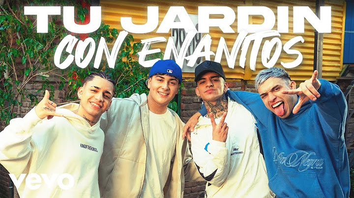 Roze, Max Carra, Valen - Tu Jardín Con Enanitos (Letra)