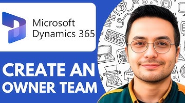 How To Create An Owner Team In Microsoft Dynamics 365 CRM - 2025 (Full Guide)