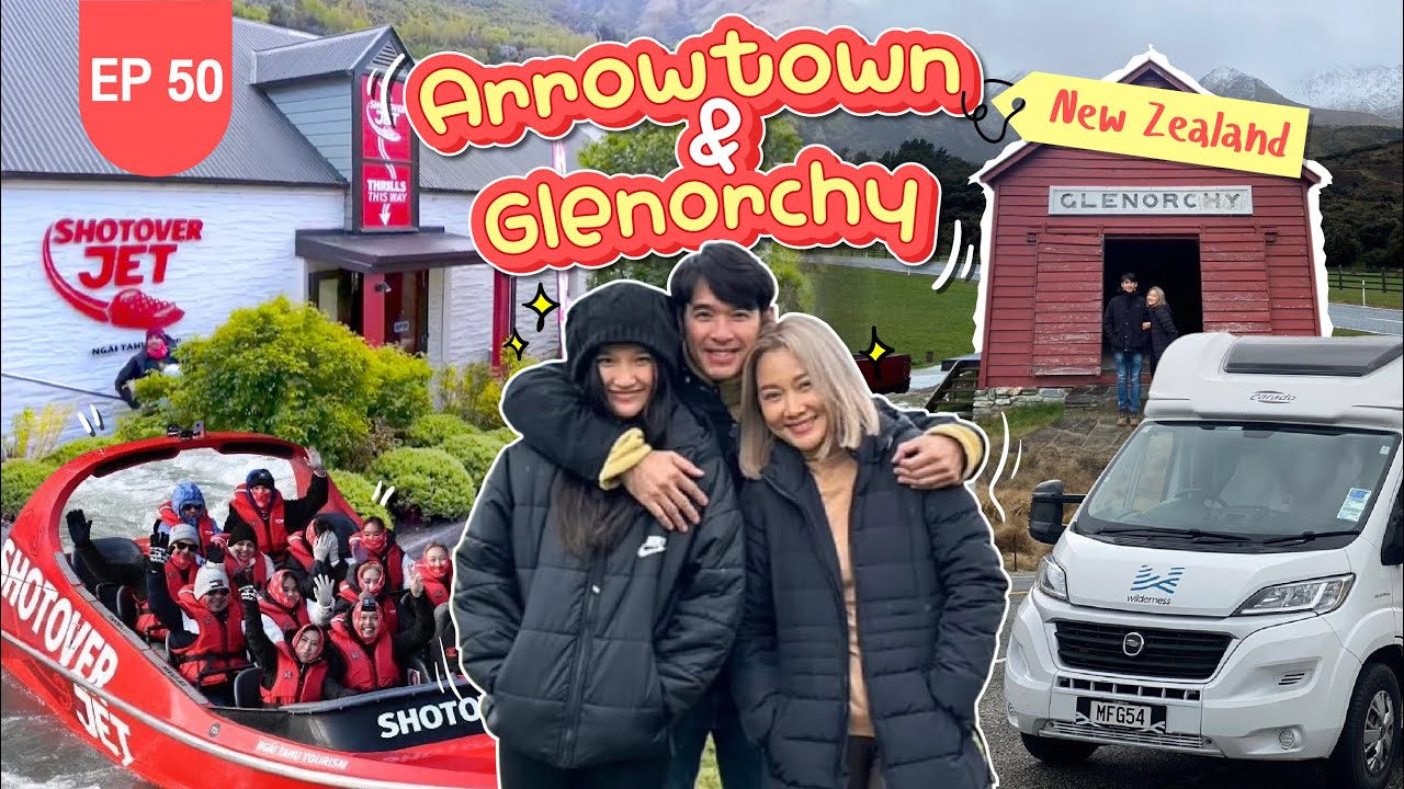 เช็คอิน Arrowtown ถ่ายรูปบ้านแดง Glenorchy ปิดจ๊อบด้วย ShotoverJet! | Lift the Camper in New Zealand