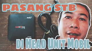 Pasang STB Android Tv Box di Head Unit Mobil screenshot 5