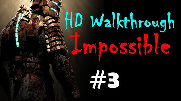 "Dead Space 1", HD walkthrough (Impossible), Chapter 3 - Course Correction