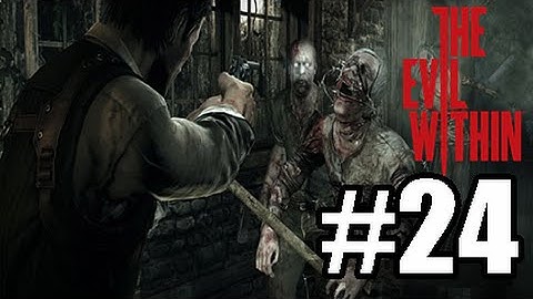 The Evil Within [BLIND] W/ Commentary Part .24 - GET DIED PIZZA GUY!