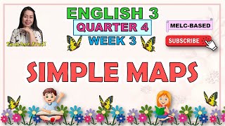 ENGLISH 3 || QUARTER 4 WEEK 3 | SIMPLE MAPS | MELC-BASED