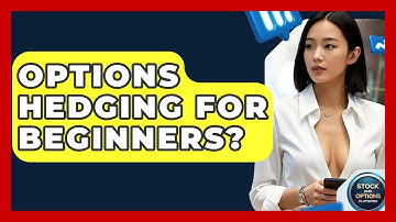 Options Hedging For Beginners? - Stock and Options Playbook