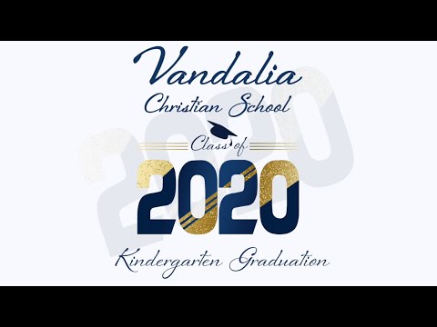 Vandalia Christian School 2020 Kindergarten Graduation