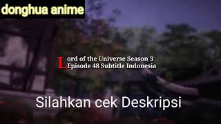 Lord of the Universe Season 3 Episode 48 Subtitle Indonesia screenshot 5