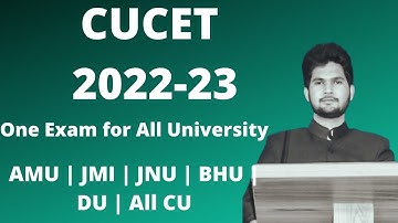CUCET 2022-23 Syllabus | One Exam for All University | AMU | JMI | JNU | DU | BHU |