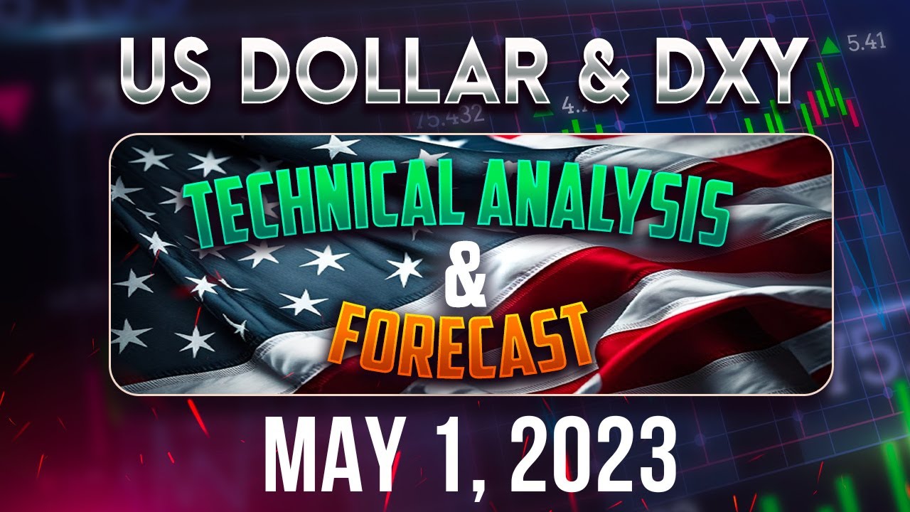 DXY USDOLLAR Price Forecast Technical Analysis For May 1 2023 FX dxy-usdollar-price-forecast-technical-analysis-for-may-1-2023-fx