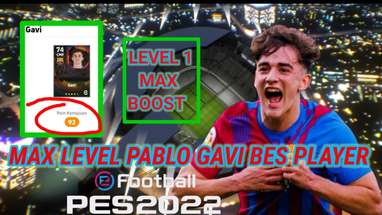 Max Level Pablo Gavi Bes Player Di Efootball Pes 2022 Mobile