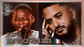 Video thumbnail of "BEST OF THE VOICE KIDS FRANCE 2023 !🇲🇫 | TOP 5"