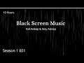 *BEST* 10 hours of Relaxing Music for Sleeping, Black Screen Sleep Music, Dark Screen Music S01 E01