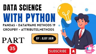 Pandas-35-DataFrame-DataFrameMethods19| Data Science With Python| HINDI