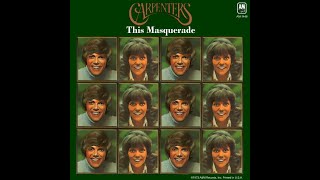 Carpenters – This Masquerade (Original 1990 Remix) 4:51