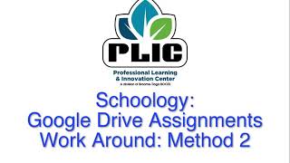Schoology Google Drive Assignments Work Around UPDATE screenshot 5
