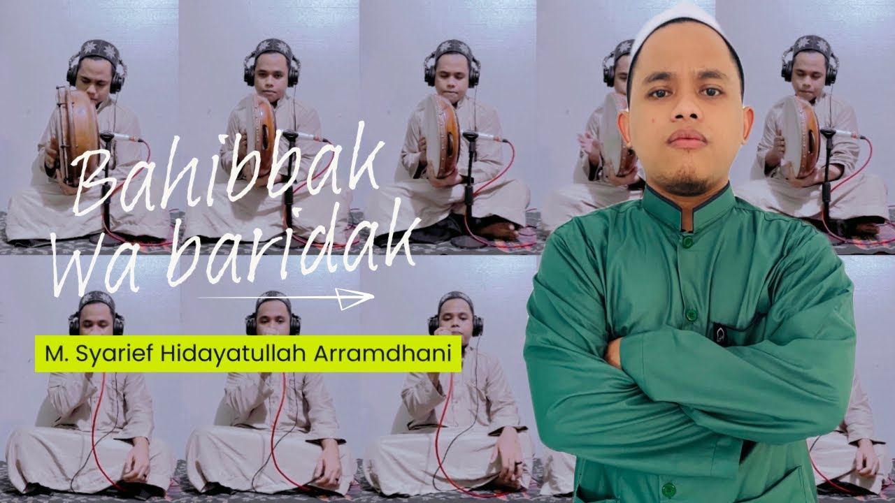 BAHIBBAK WA BARIDAK - M. Syarief Hidayatullah Arramdhani