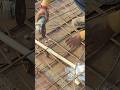 Reinforcement Cutting Tips 👍 #ytshorts #renforcement #construction #building #house #viral #trending