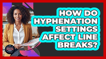How Do Hyphenation Settings Affect Line Breaks?