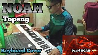 NOAH - Topeng, Live (Keyboard Cover)